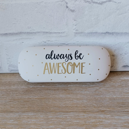 Always Be Awesome Sunglasses Case Hard Glasses Spectacles Cleaning Lens Cloth Ladies Men's Women's Boy's Teenager Gift Present Kids